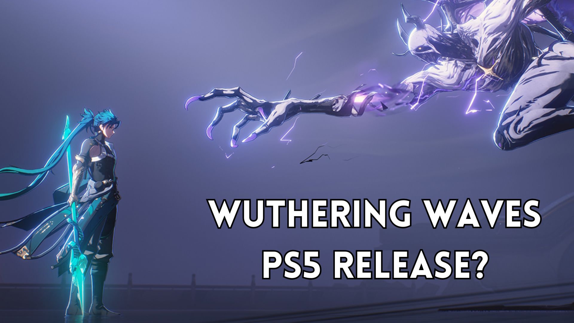 Ce que nous savons de la date de sortie de Wuthering Waves sur PS4 et PS5